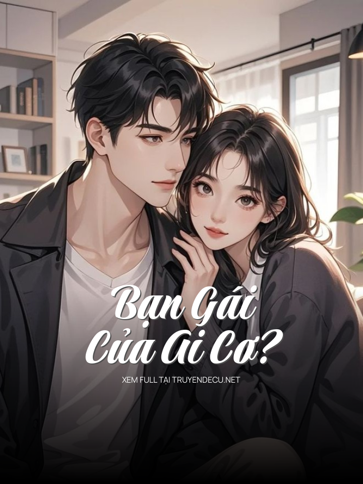 Bạn Gái Của Ai Cơ?