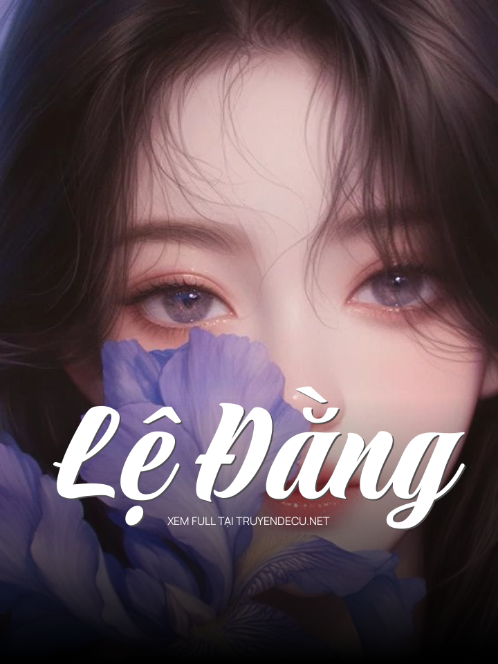 
                            Lệ Đằng