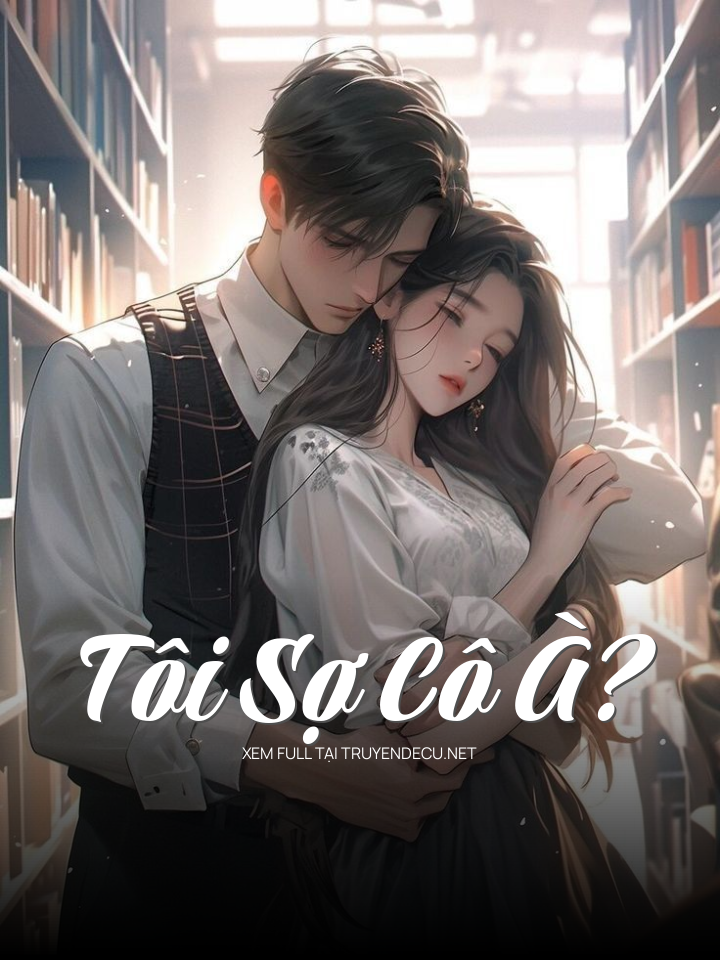 Tôi Sợ Cô À?