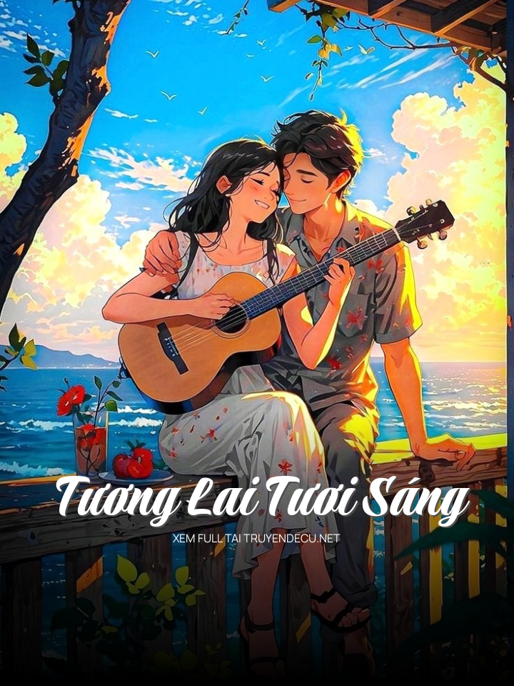 
                            Tương Lai Tươi Sáng