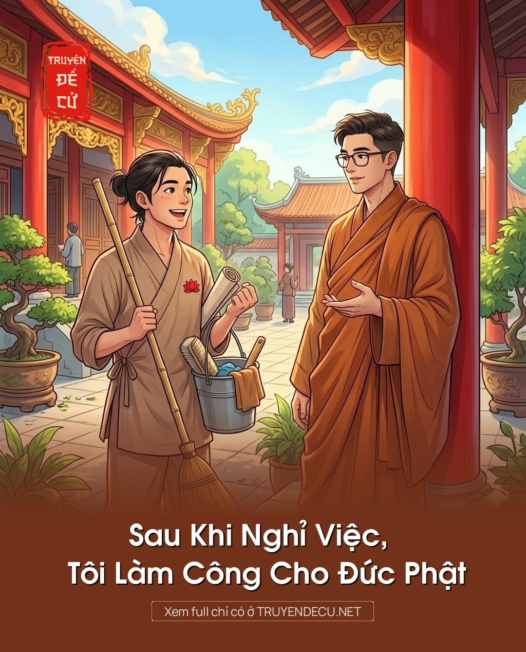 
                            Sau Khi Nghỉ Việc, Tôi Làm Công Cho Đức Phật