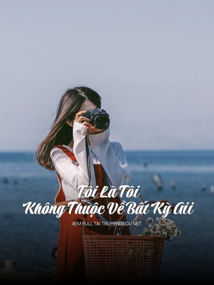 Tôi Là Tôi Không Thuộc Về Bất Kỳ Aii