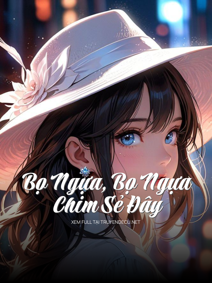 
                            Bọ Ngựa, Bọ Ngựa, Chim Sẻ Đây