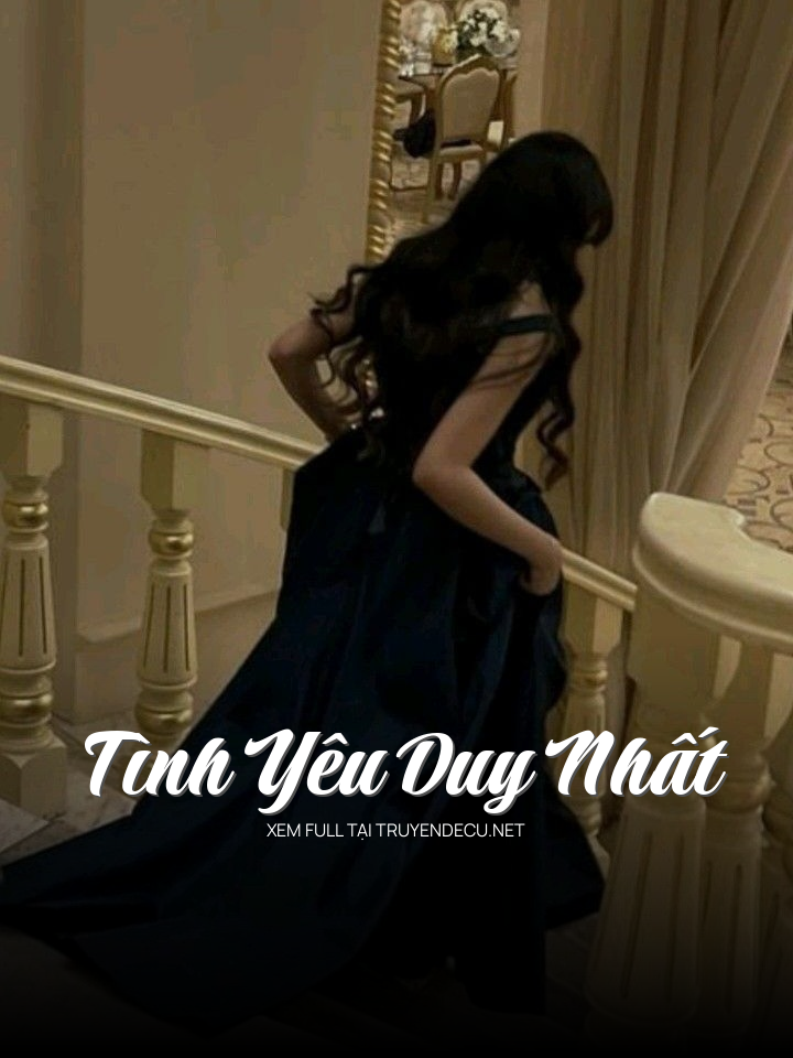 
                            Tình Yêu Duy Nhất