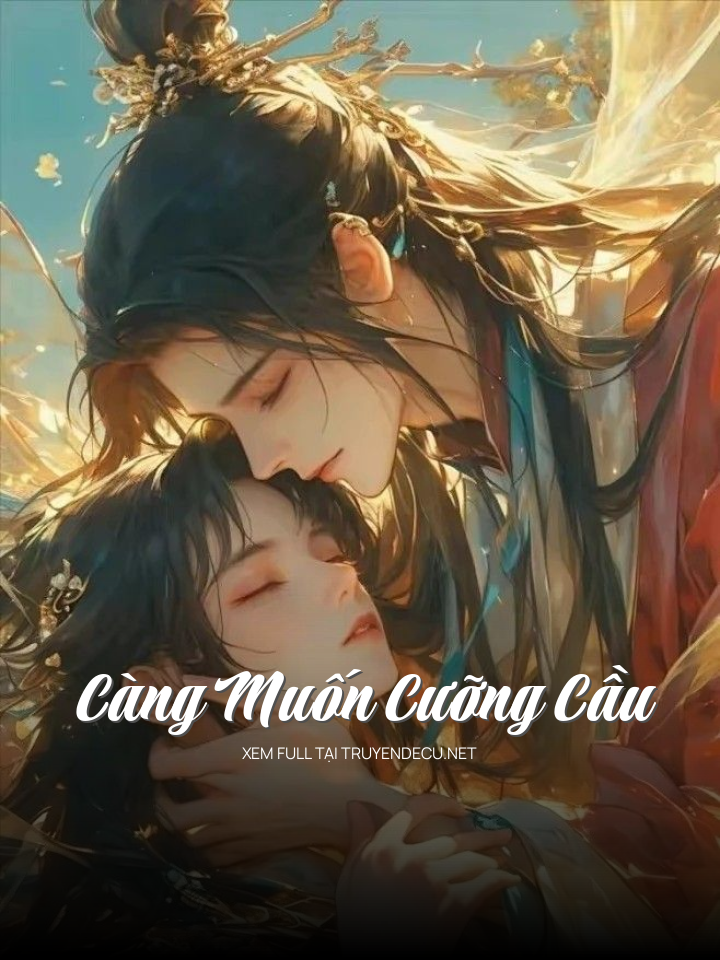 Càng Muốn Cưỡng Cầu