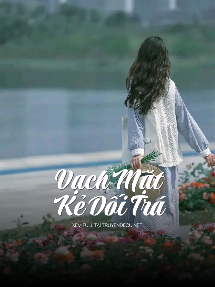
                            Vạch Mặt Kẻ Dối Trá