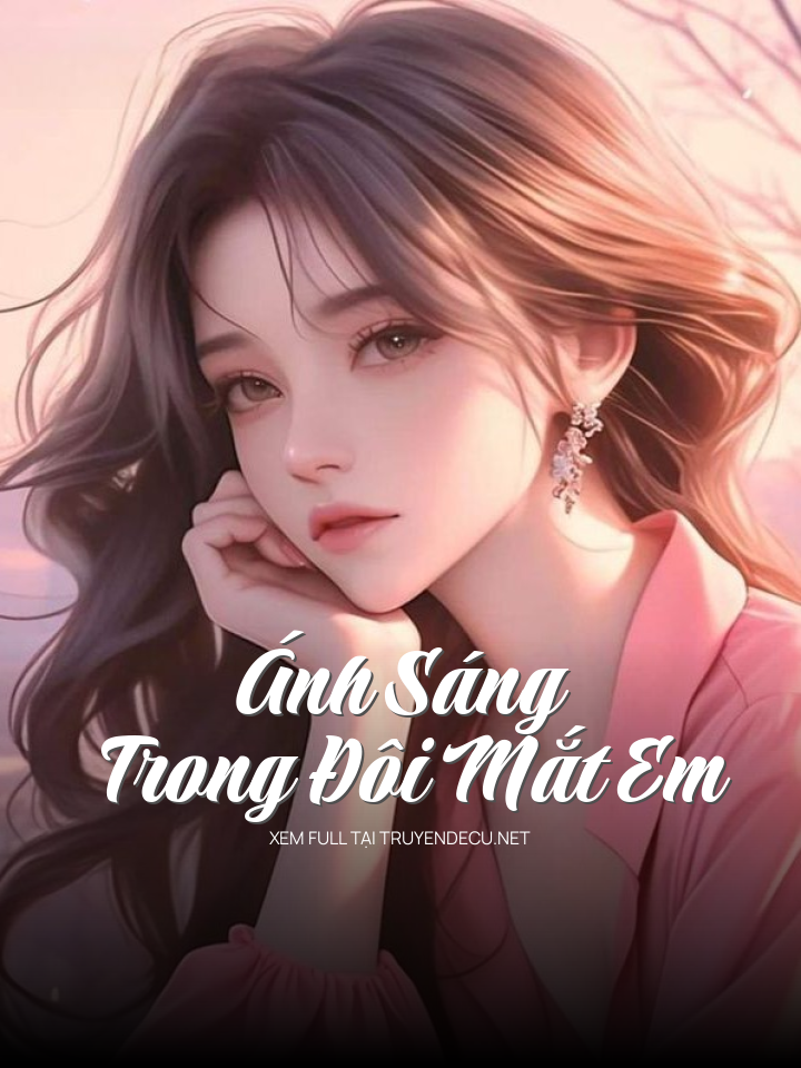 Ánh Sáng Trong Đôi Mắt Em