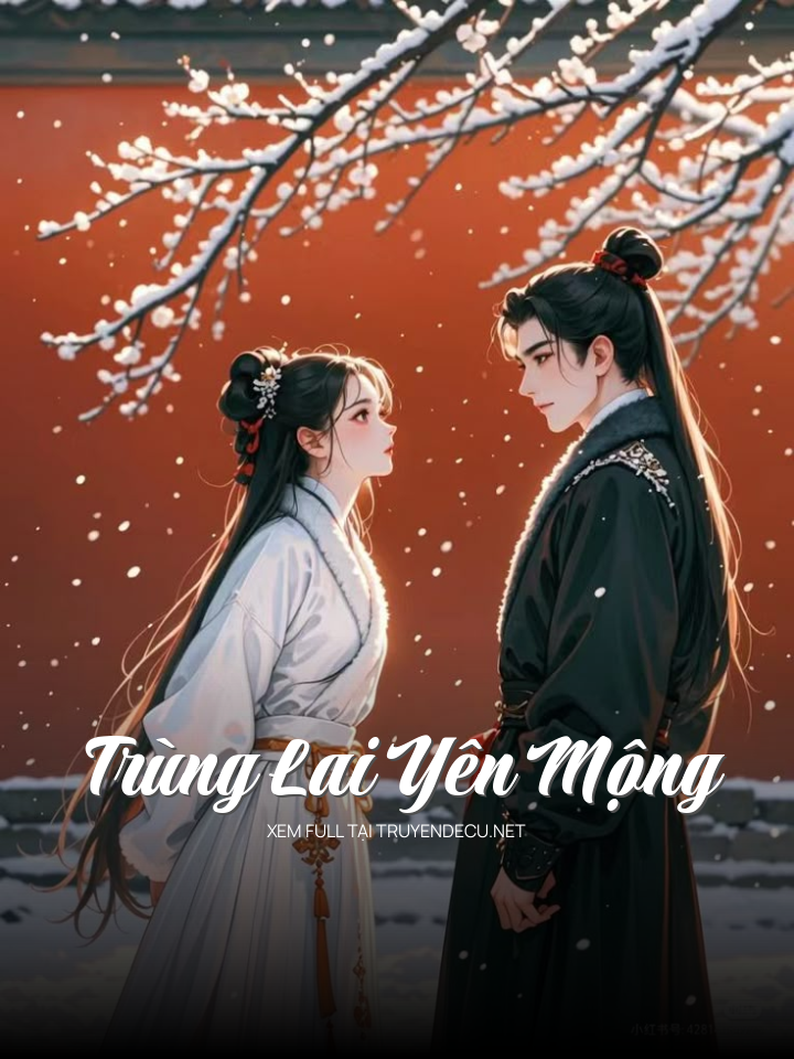 
                            Trùng Lai Yên Mộng