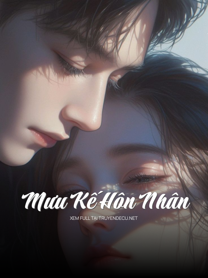 Mưu Kế Hôn Nhân