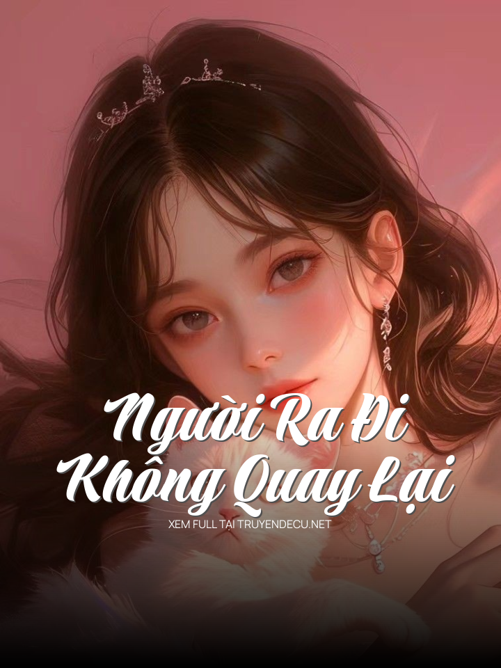 
                            Người Ra Đi Không Quay Lại