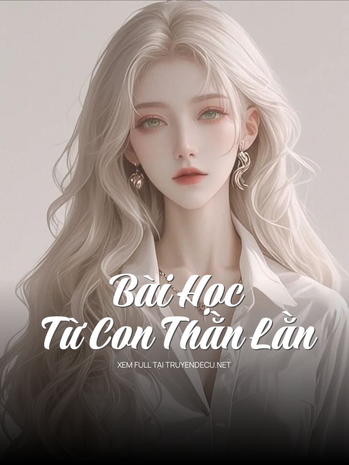 
                            Bài Học Từ Con Thằn Lằn