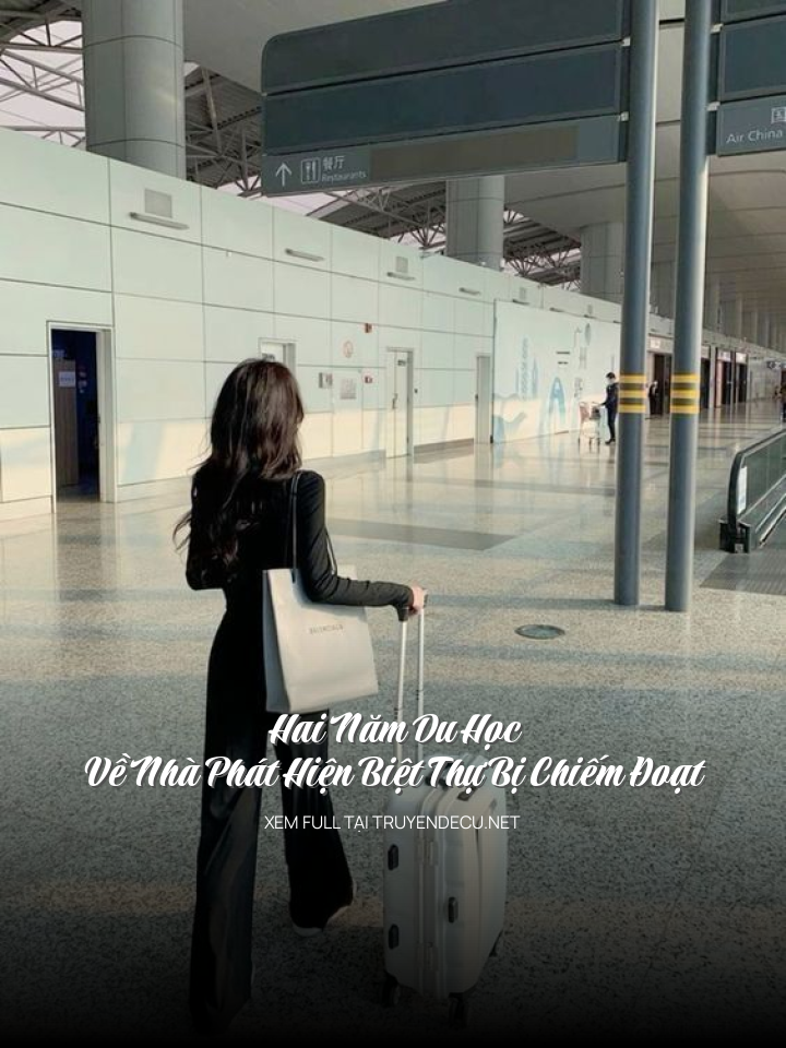 
                            Hai Năm Du Học, Về Nhà Phát Hiện Biệt Thự Bị Chiếm Đoạt