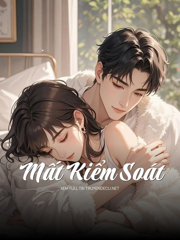 
                            Mất Kiểm Soát