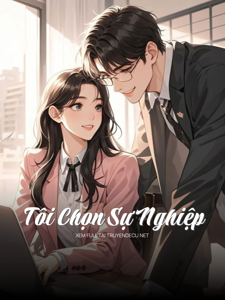 
                            Tôi Chọn Sự Nghiệp