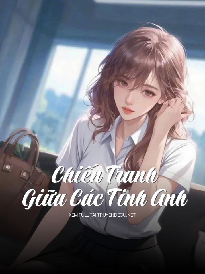 
                            Chiến Tranh Giữa Các Tinh Anh
