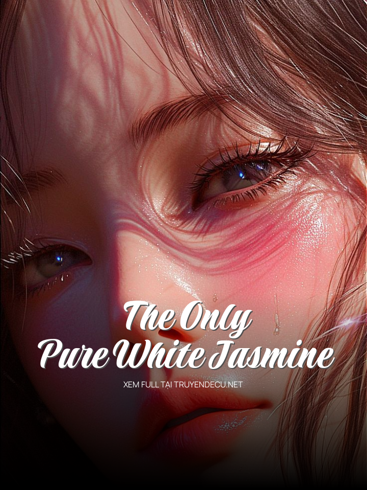 The Only Pure White Jasmine