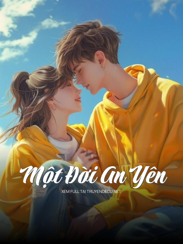 
                            Một Đời An Yên