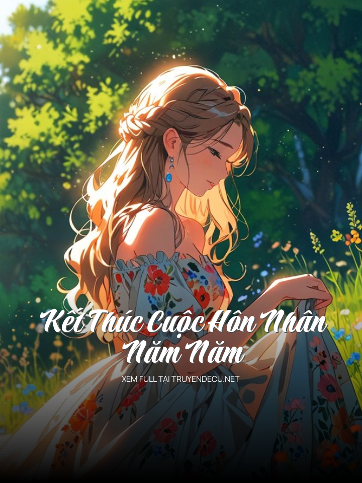 Kết Thúc Cuộc Hôn Nhân Năm Năm