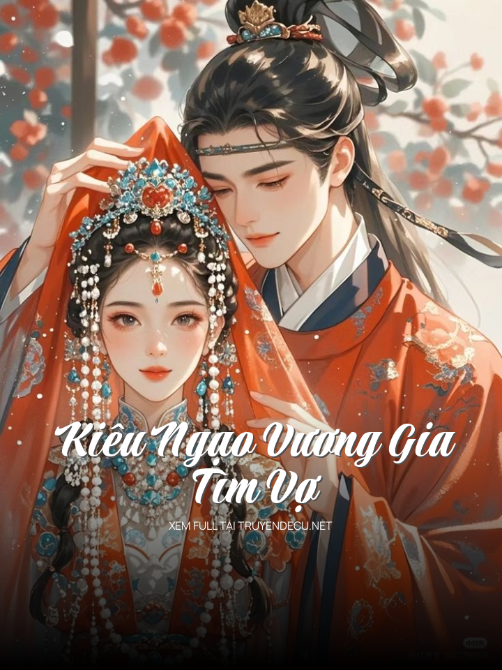 Kiêu Ngạo Vương Gia Tìm Vợ