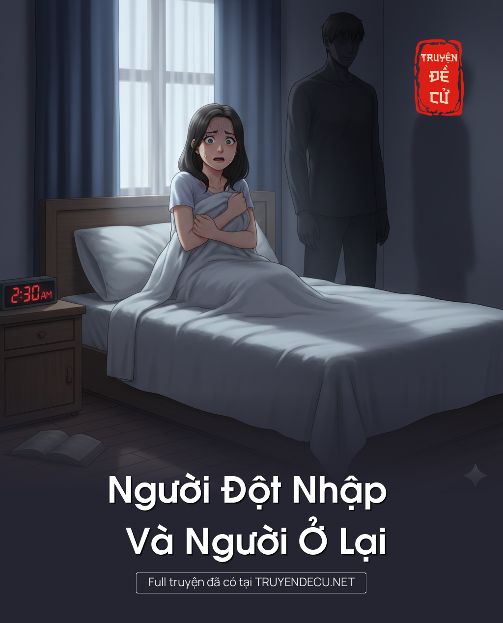 
                            Người Đột Nhập Và Người Ở Lại