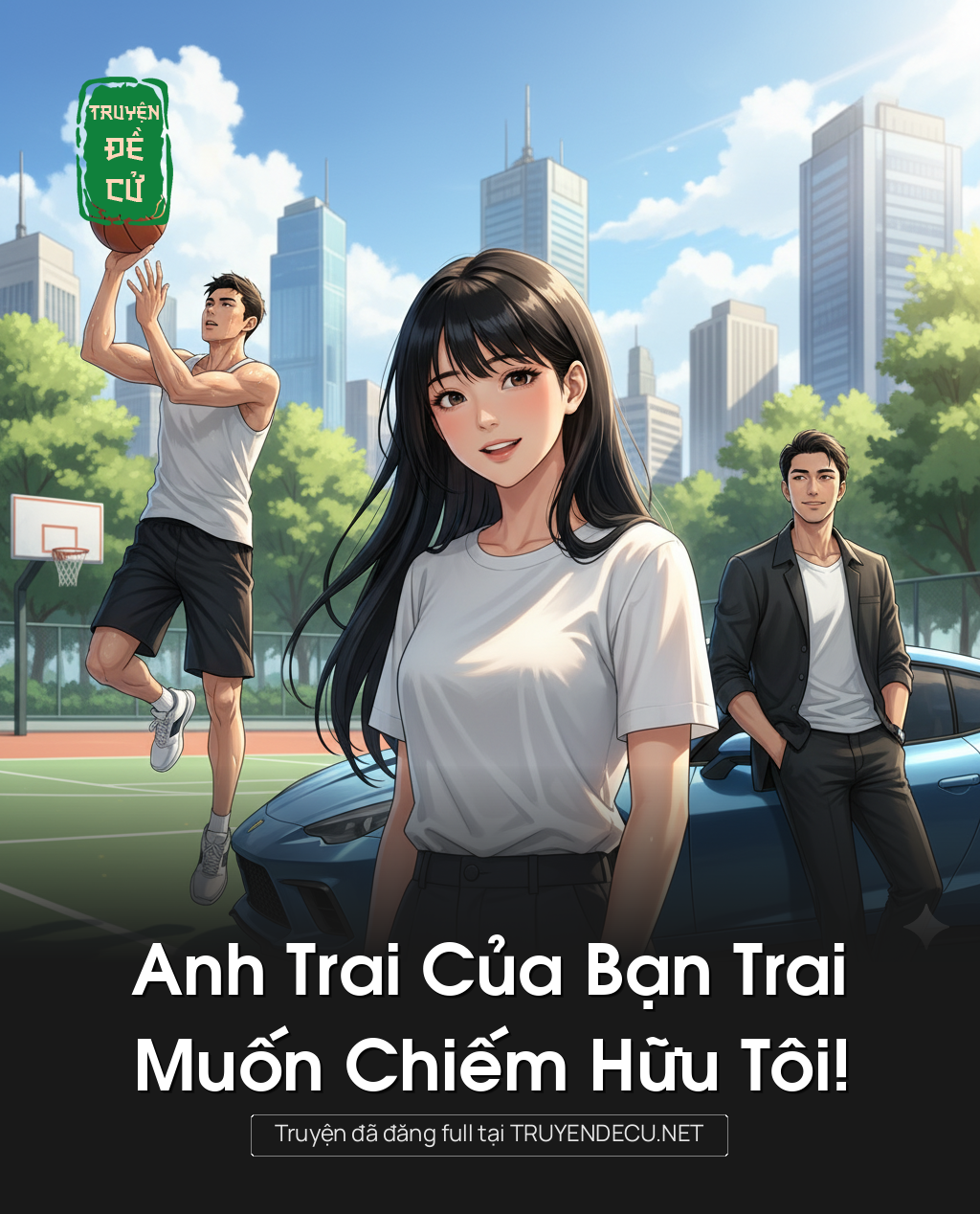 
                            Anh Trai Của Bạn Trai Muốn Chiếm Hữu Tôi!