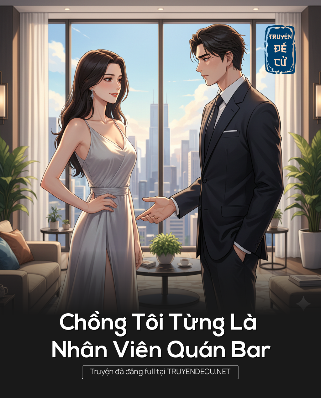 
                            Chồng Tôi Từng Là Nhân Viên Quán Bar