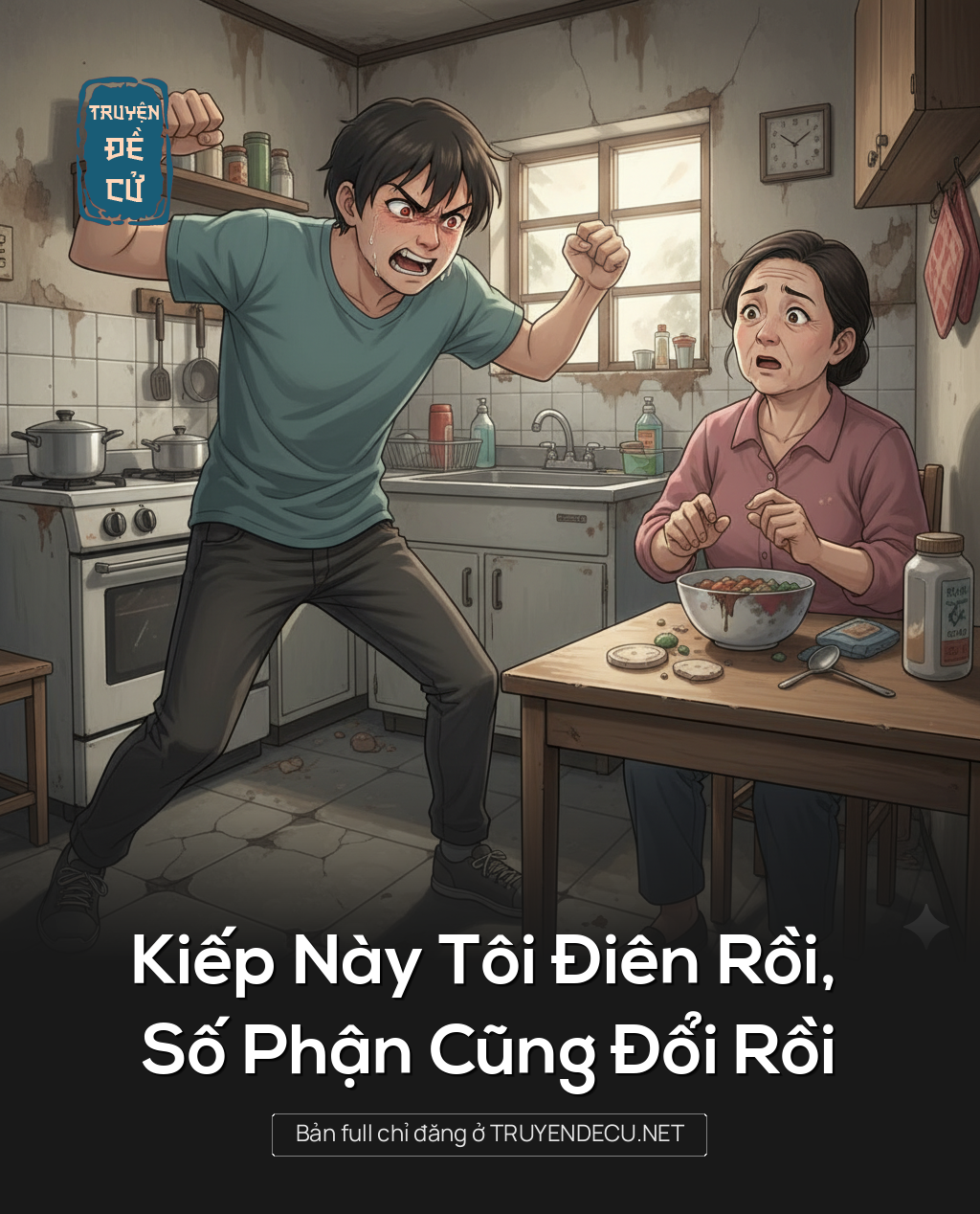 
                            Kiếp Này Tôi Điên Rồi, Số Phận Cũng Đổi Rồi