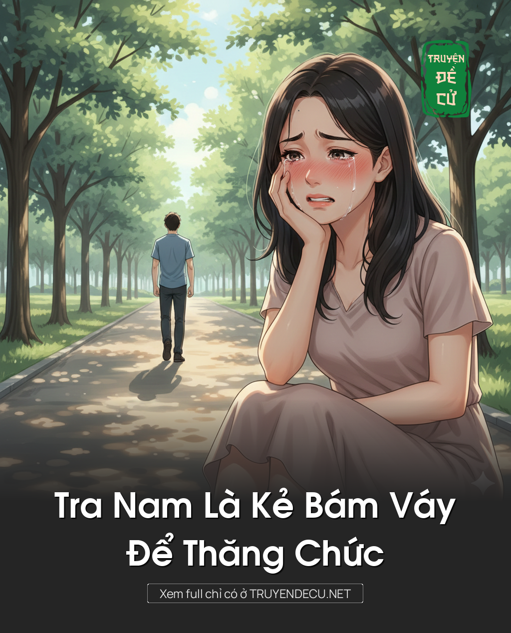 
                            Tra Nam Là Kẻ Bám Váy Để Thăng Chức