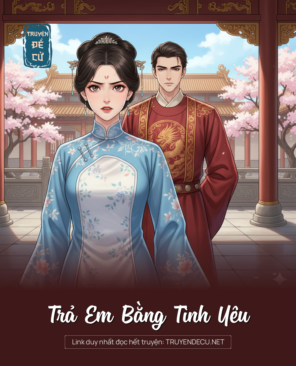 
                            Trả Em Bằng Tình Yêu