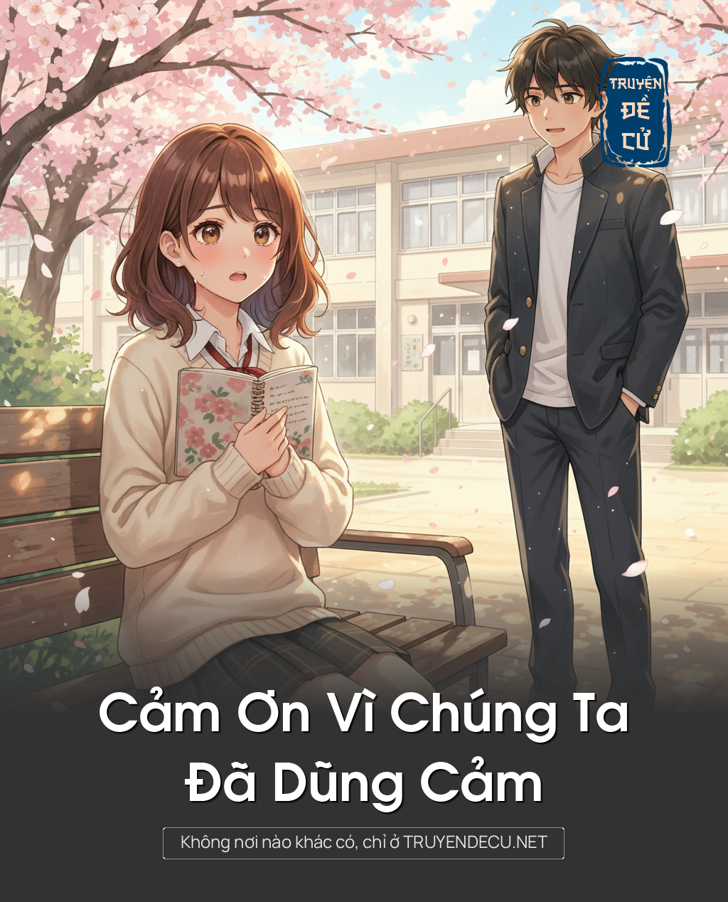 
                            Cảm Ơn Vì Chúng Ta Đã Dũng Cảm