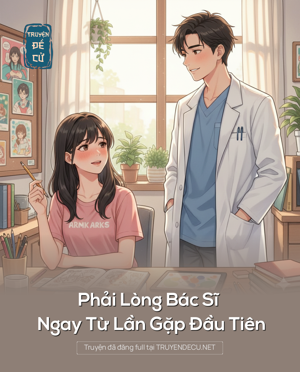 
                            Phải Lòng Bác Sĩ Ngay Từ Lần Gặp Đầu Tiên