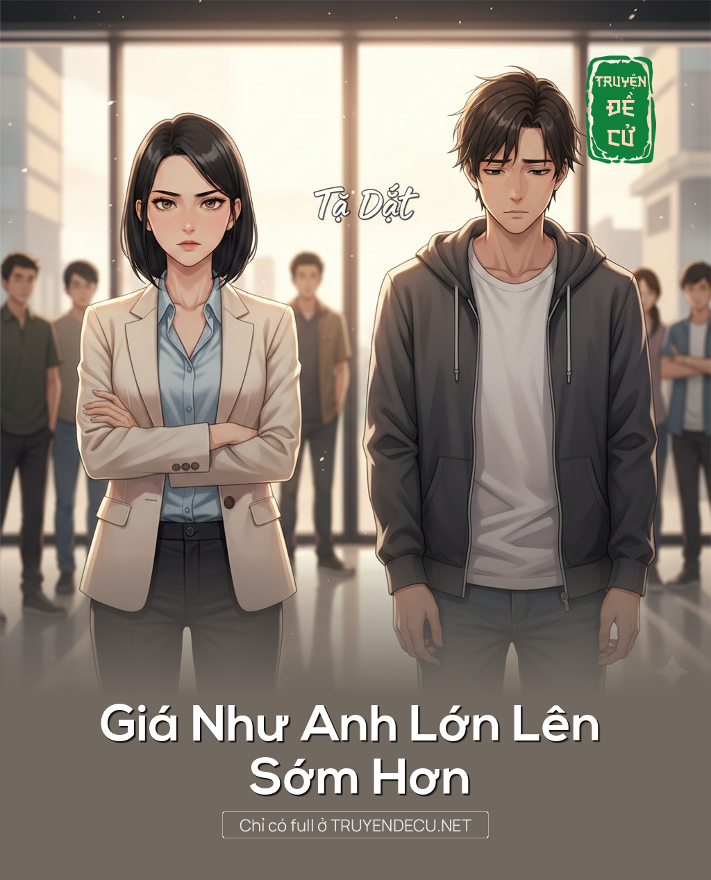 
                            Giá Như Anh Lớn Lên Sớm Hơn