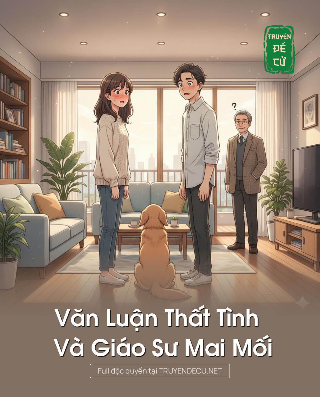 
                            Văn Luận Thất Tình Và Giáo Sư Mai Mối