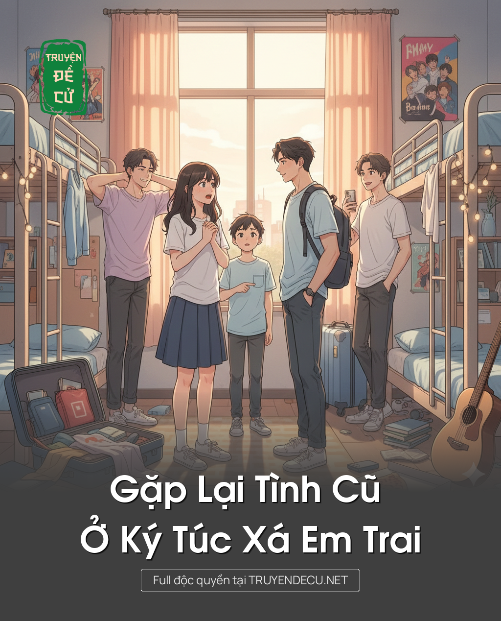 
                            Gặp Lại Tình Cũ Ở Ký Túc Xá Em Trai