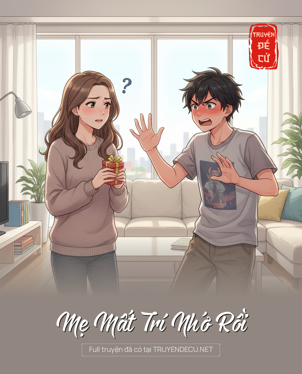 
                            Mẹ Mất Trí Nhớ Rồi