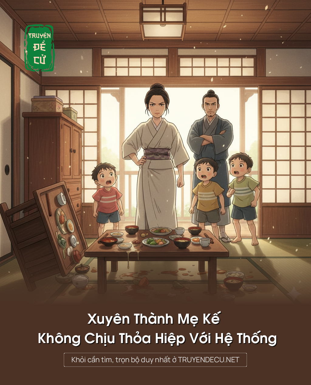 
                            Xuyên Thành Mẹ Kế Không Chịu Thỏa Hiệp Với Hệ Thống