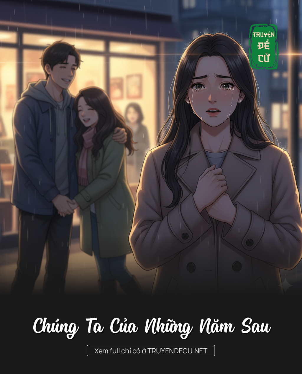 
                            Chúng Ta Của Những Năm Sau