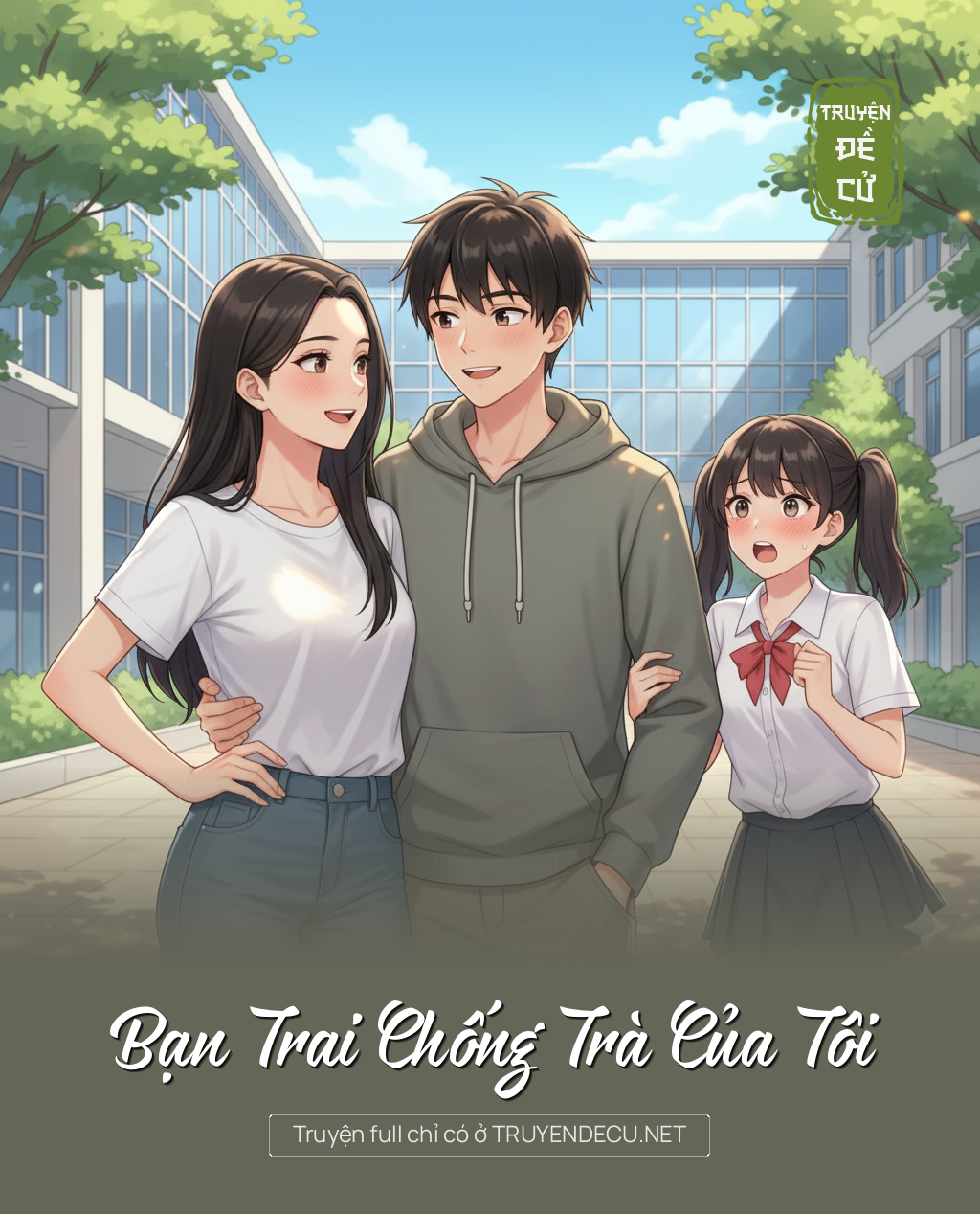 
                            Bạn Trai Chống Trà Của Tôi