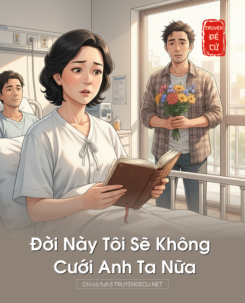 
                            Đời Này Tôi Sẽ Không Cưới Anh Ta Nữa