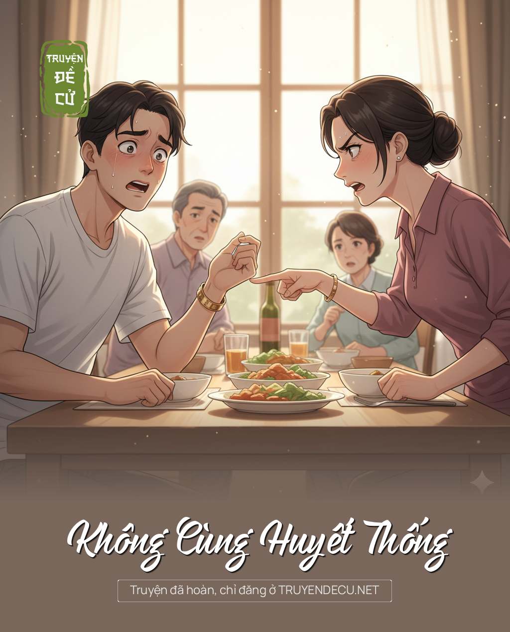 
                            Không Cùng Huyết Thống