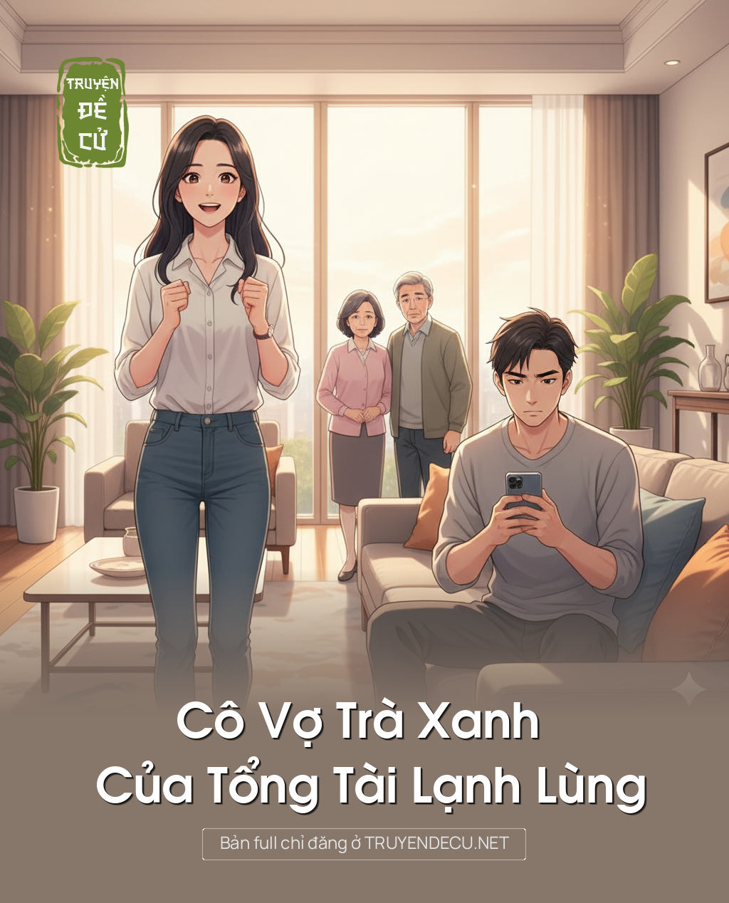 
                            Cô Vợ Trà Xanh Của Tổng Tài Lạnh Lùng