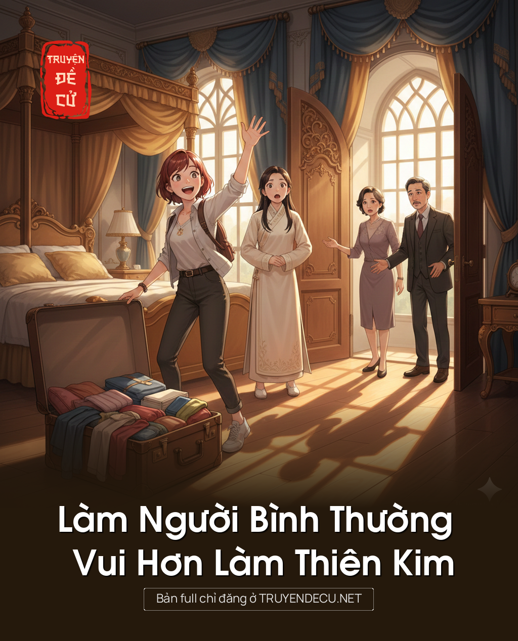 
                            Làm Người Bình Thường Vui Hơn Làm Thiên Kim