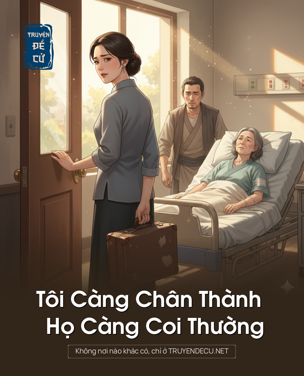 
                            Tôi Càng Chân Thành Họ Càng Coi Thường