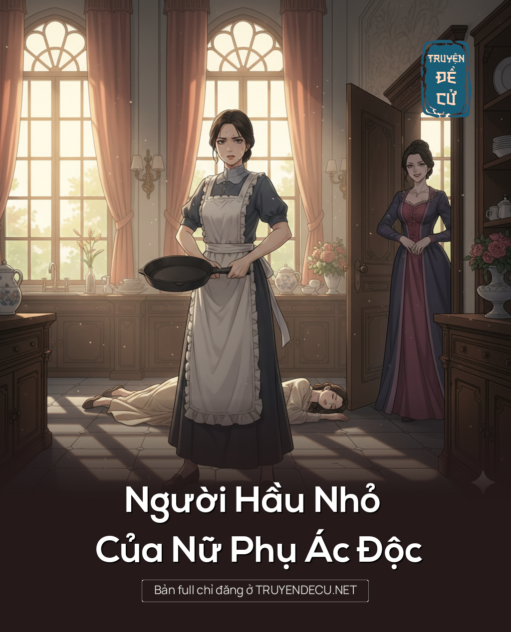 
                            Người Hầu Nhỏ Của Nữ Phụ Ác Độc