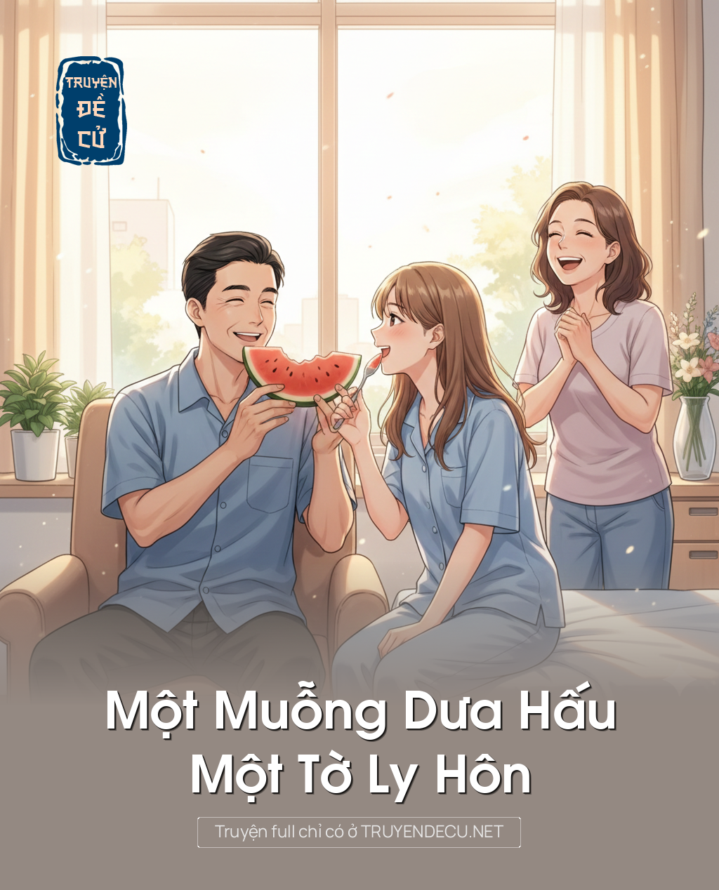 
                            Một Muỗng Dưa Hấu, Một Tờ Ly Hôn