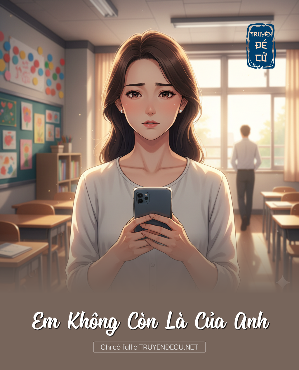 
                            Em Không Còn Là Của Anh