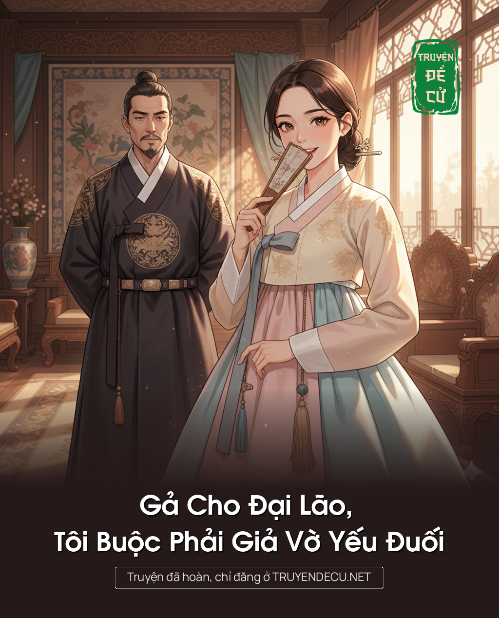 
                            Gả Cho Đại Lão, Tôi Buộc Phải Giả Vờ Yếu Đuối