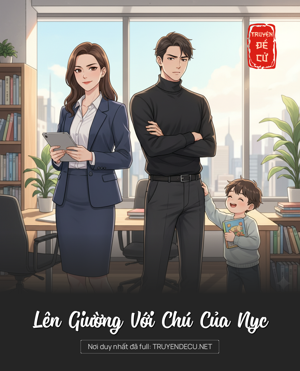
                            Lên Giường Với Chú Của Nyc