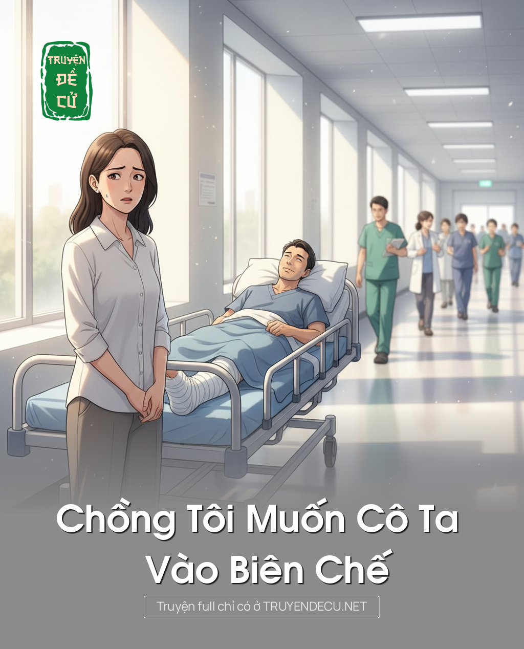 
                            Chồng Tôi Muốn Cô Ta Vào Biên Chế