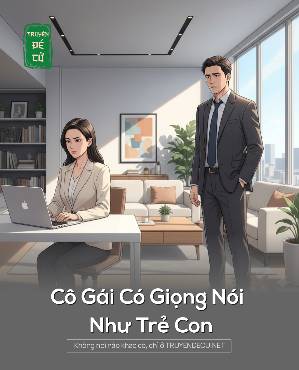
                            Cô Gái Có Giọng Nói Như Trẻ Con